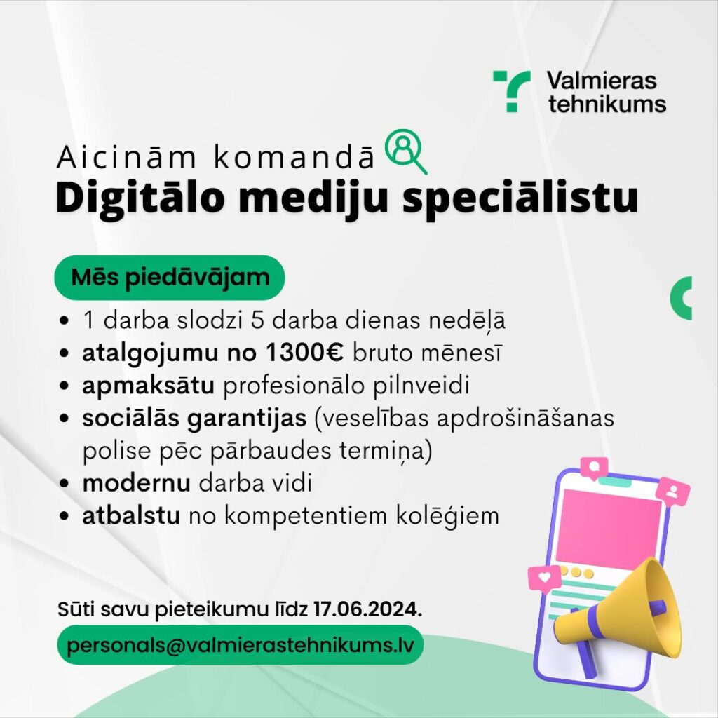 Valmieras tehnikums aicina darbā Digitālo mediju speciālistu