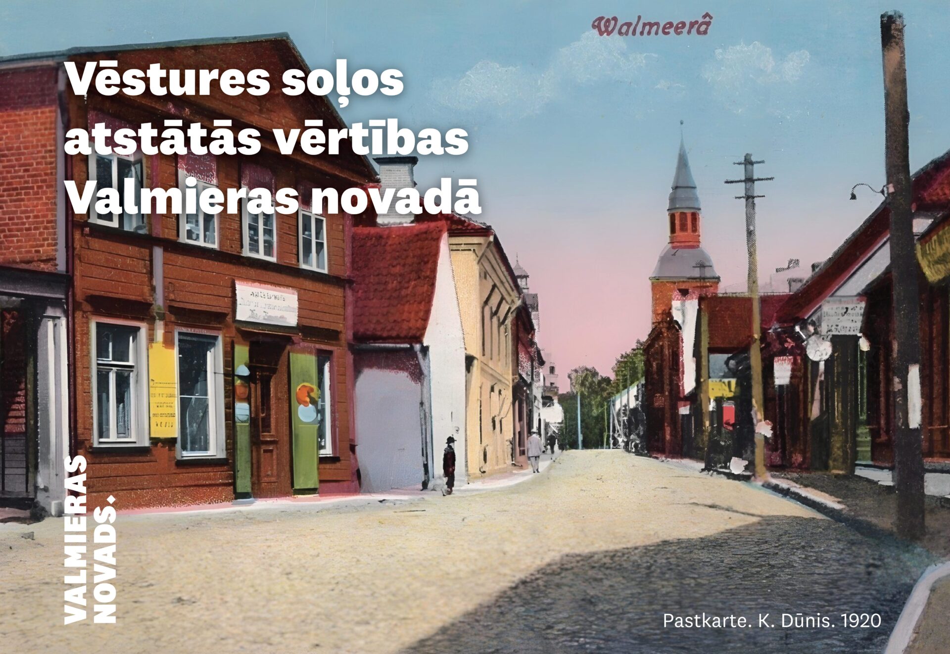 Vēstures soļos atstātās vērtības