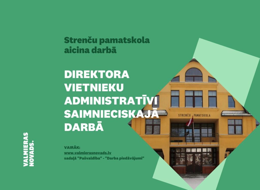 direktora vietnieku/-ci administratīvi saimnieciskajā darbā