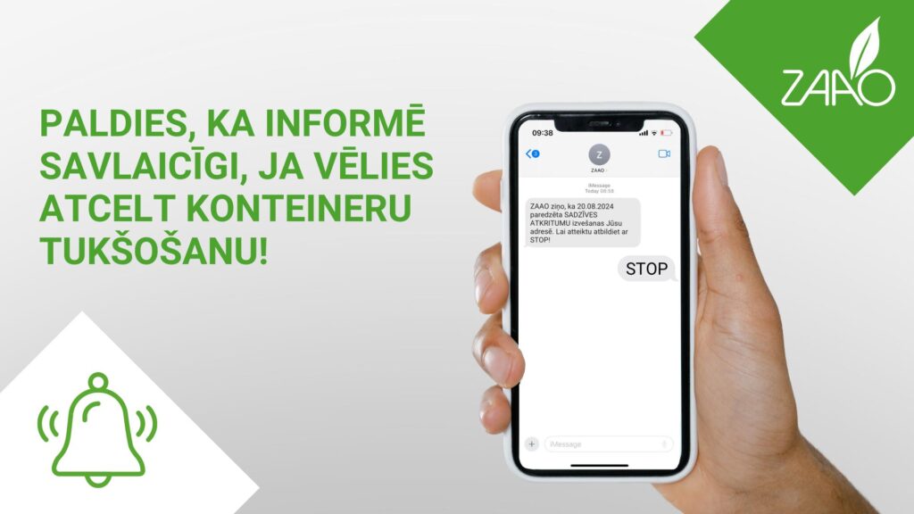Paldies, ka informē savlaicīgi, ja vēlies atcelt konteineru tukšošanu