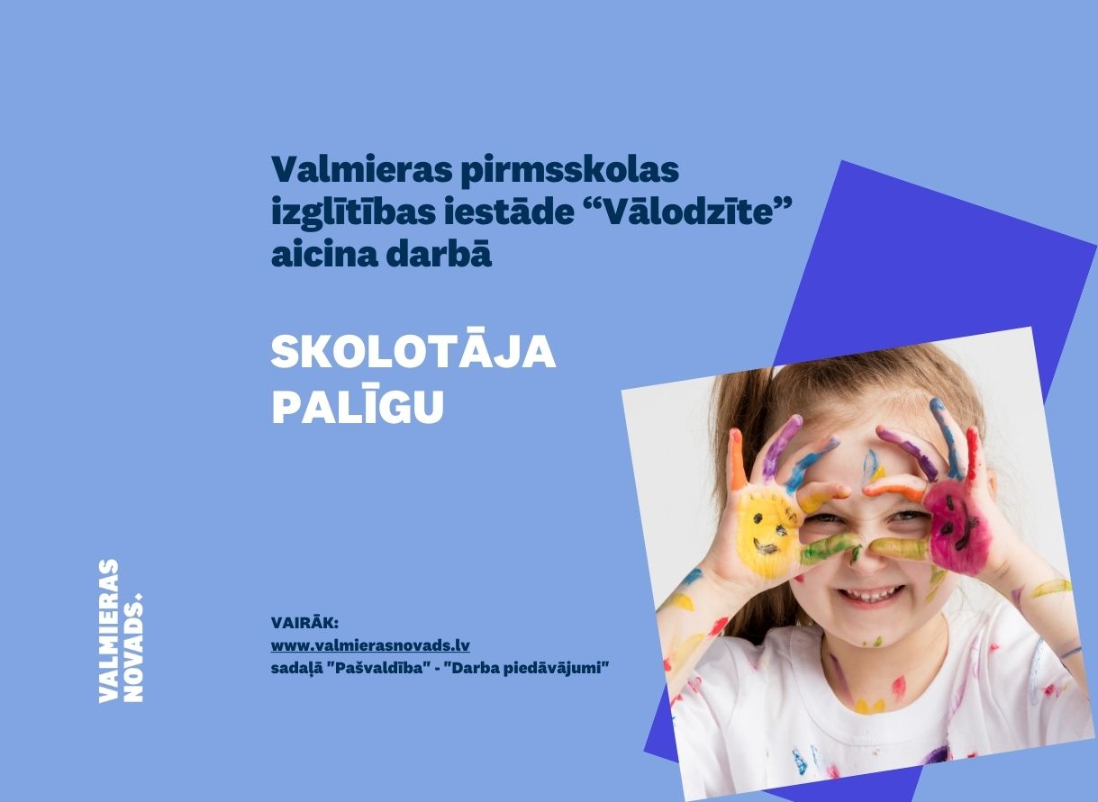 skolotāja palīgs Vālodzīte