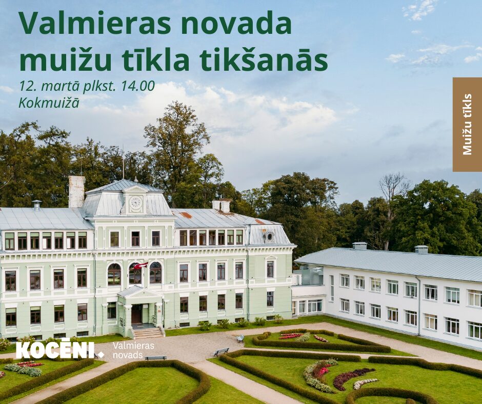 Valmieras novada muižu tīkls aicina uz kopīgu tikšanos Kokmuižā