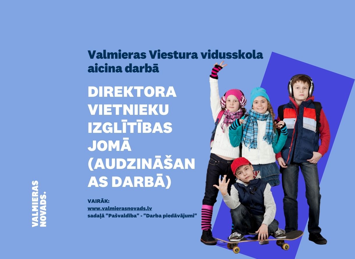 direktora vietnieks izglītības jomā (audzināšanas darbā) VVV