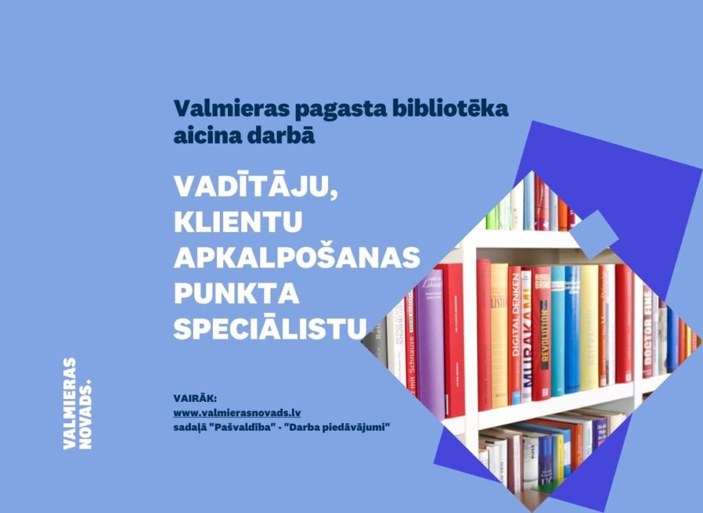 vadītāju, klientu apkalpošanas punkta speciālistu Valmieras pag
