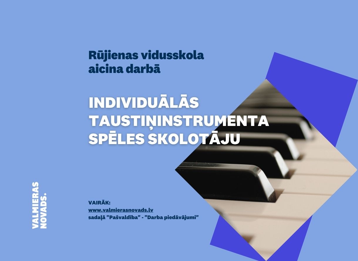 individuālās taustiņinstrumenta spēles skolotāju Rūjienas vsk