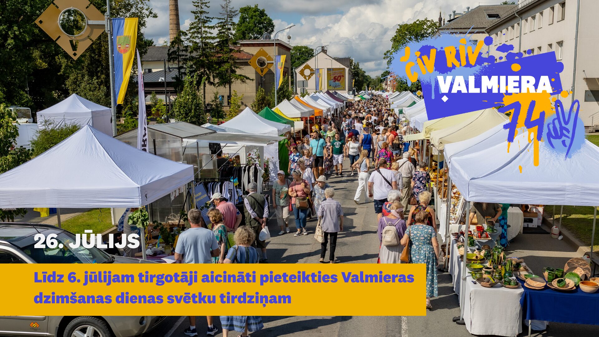 Tirgotāji aicināti pieteikties dalībai Valmieras dzimšanas dienas svētku tirdziņā