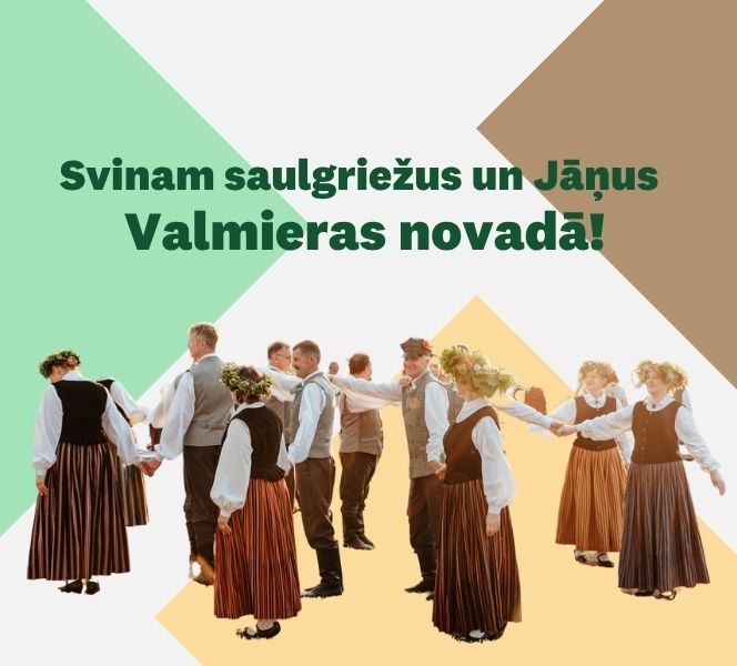 Saulgriežu un Jāņu norises Valmieras novadā