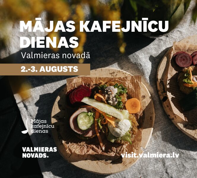 2. un 3. augustā Valmieras novadā - Mājas kafejnīcu dienas