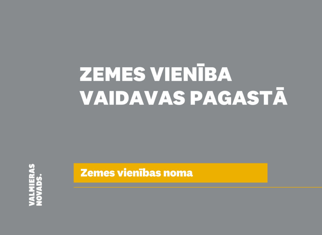 Iznomā zemes vienību Vaidavas pagastā