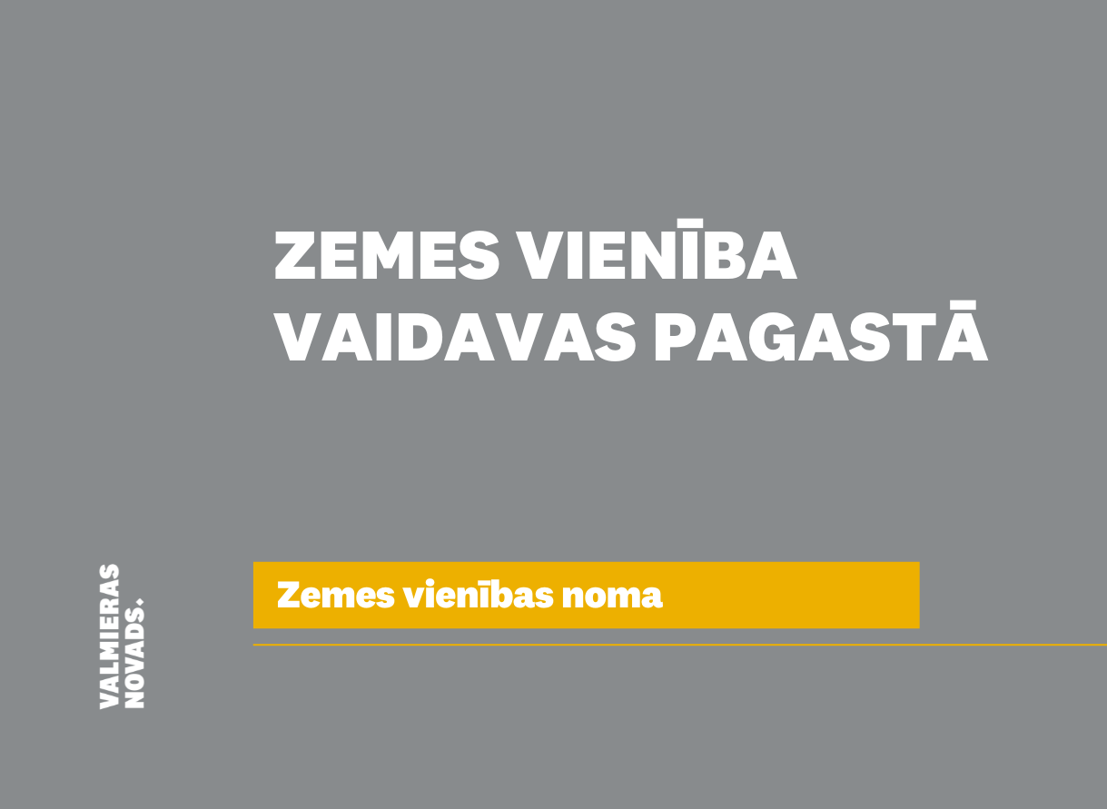 Iznomā zemes vienību Vaidavas pagastā