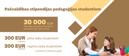 Valmieras novadā piešķir stipendijas pedagoģijas studentiem