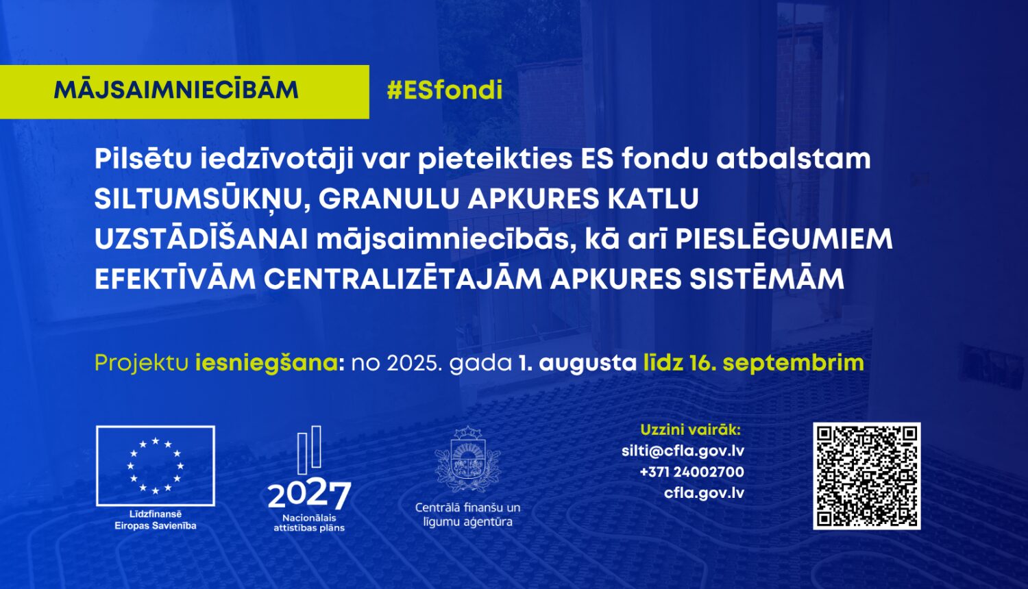 Mājsaimniecībām Pilsētu iedzīvotāji var pieteikties ES fondu atbalstam siltumsūkņu, granulu apkures katlu uzstādīšanai mājsaimniecībās, kā arī pieslēgumiem efektīvām centralizētajām apkures sistēmām. Projektu iesniegšana: no 2025. gada 1. augusta līdz 16. septembrim.