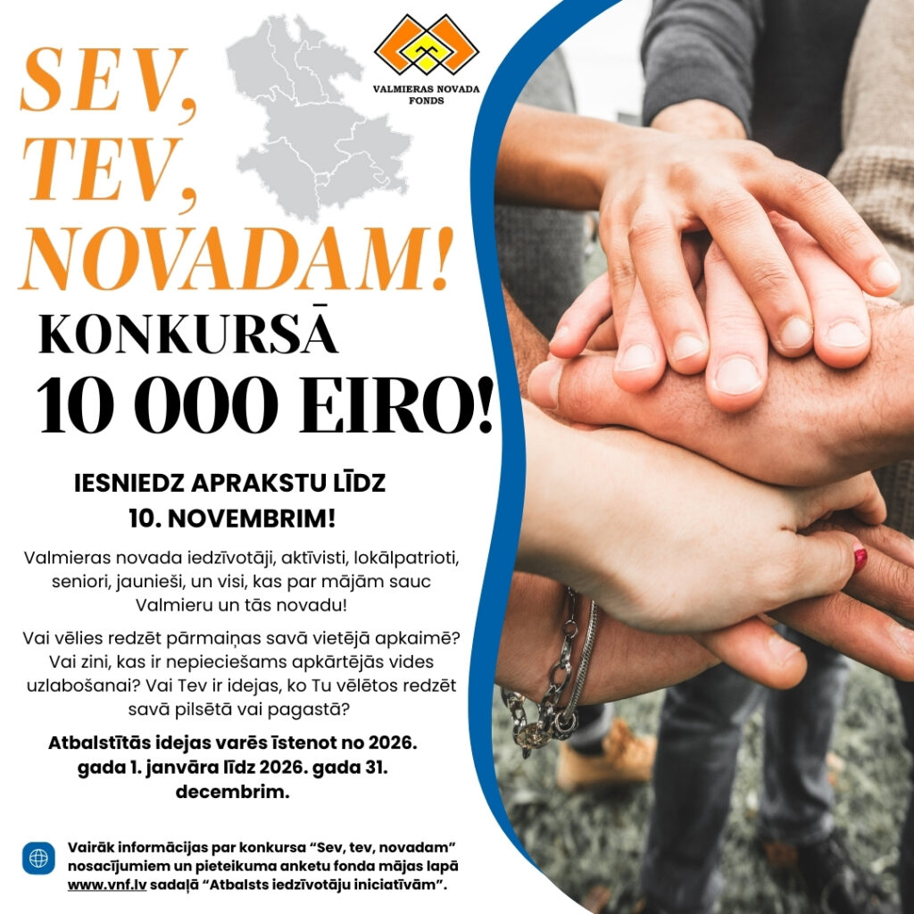 Projektu konkurss "Sev, Tev, novadam"