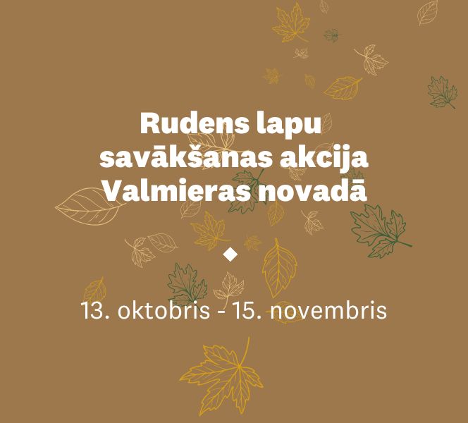 Rudens lapu savākšanas akcija Valmieras novadā 2025