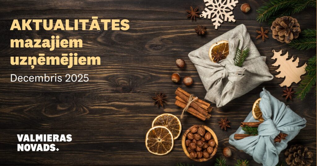 Aktualitātes mazajiem uzņēmējiem Decembris 2025