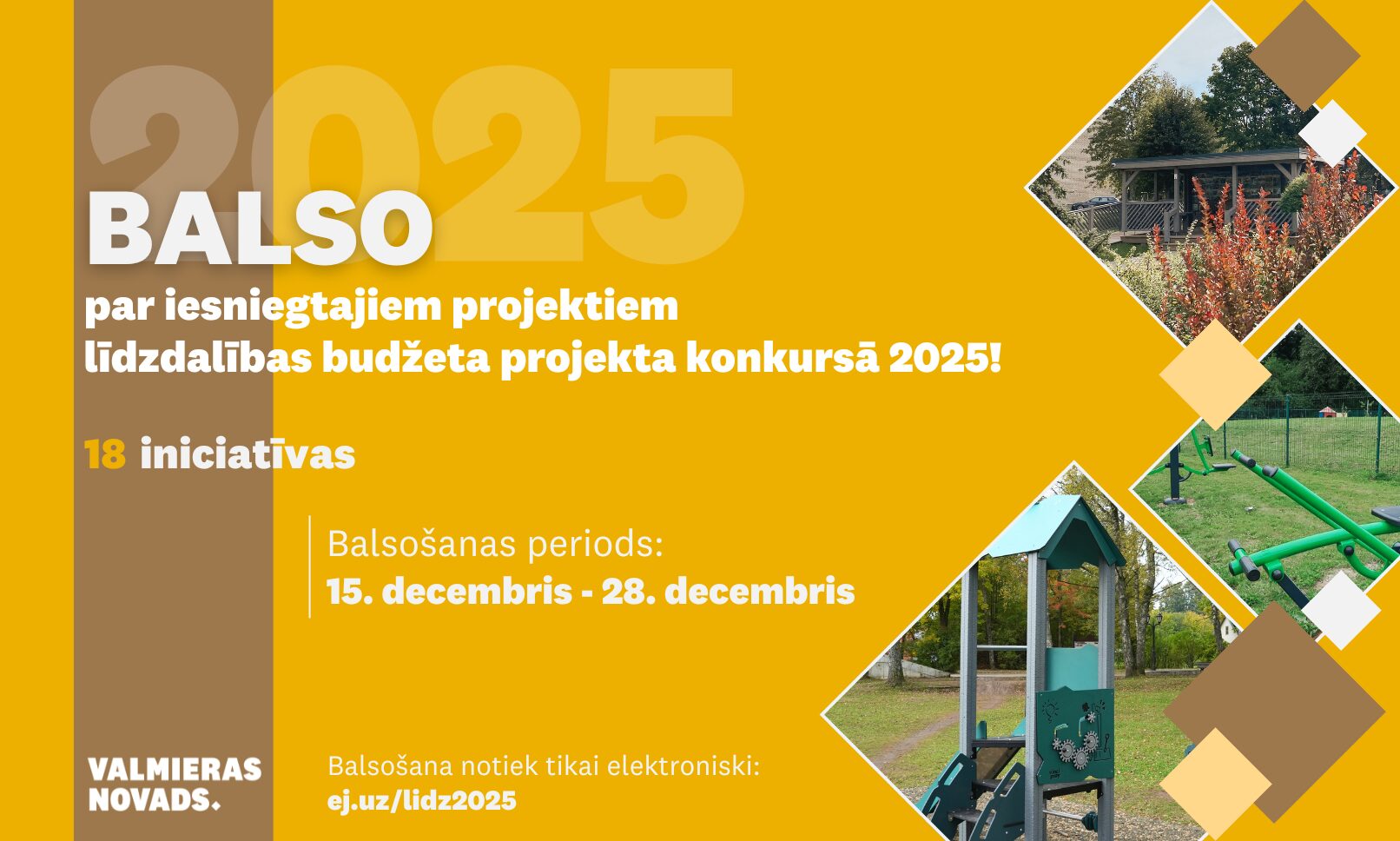 Balso par iesniegtajiem projektiem līdzdalības budžeta projekta konkursā 2025! 18 iniciatīvas Balsošana no 15. līdz 28. decembrim