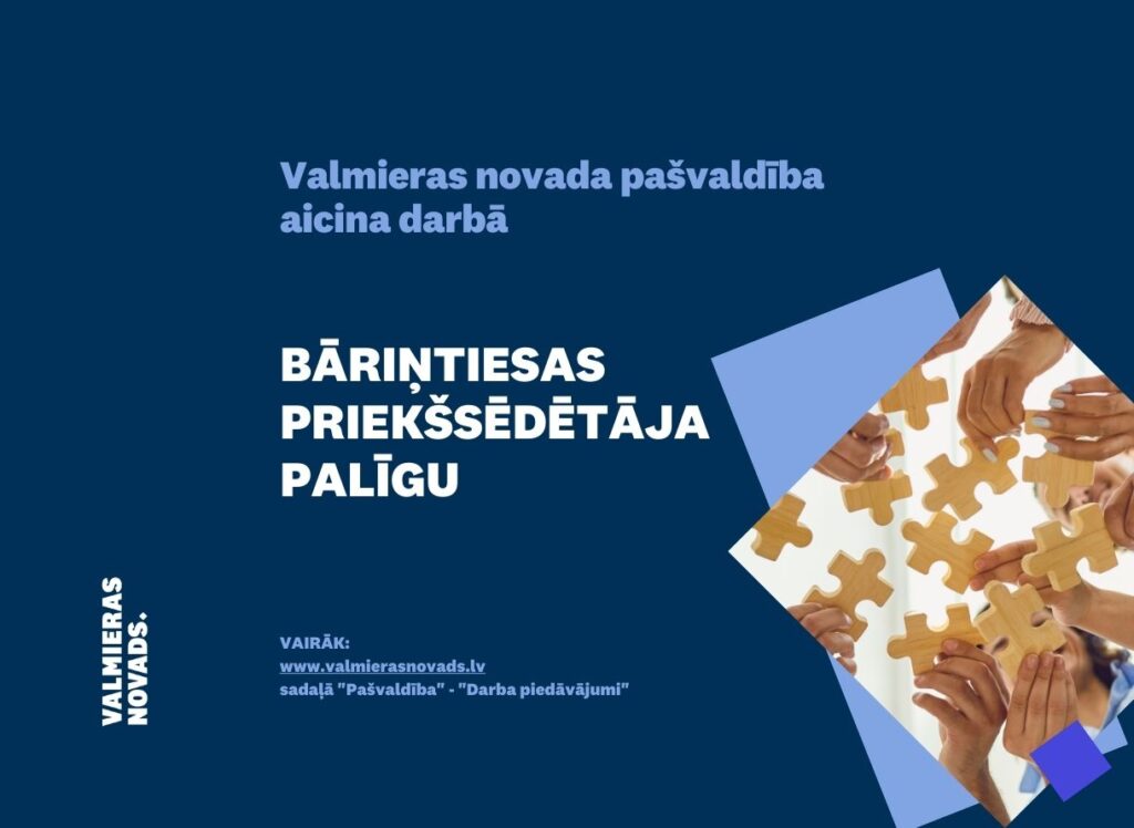 Valmieras novada bāriņtiesas priekšsēdētāja palīgu 1