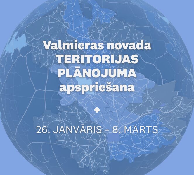 Sākusies Valmieras novada teritorijas plānojuma apspriešana
