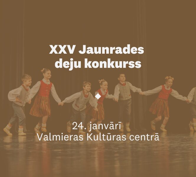 Janvārī Valmierā norisināsies XXV Jaunrades deju konkurss