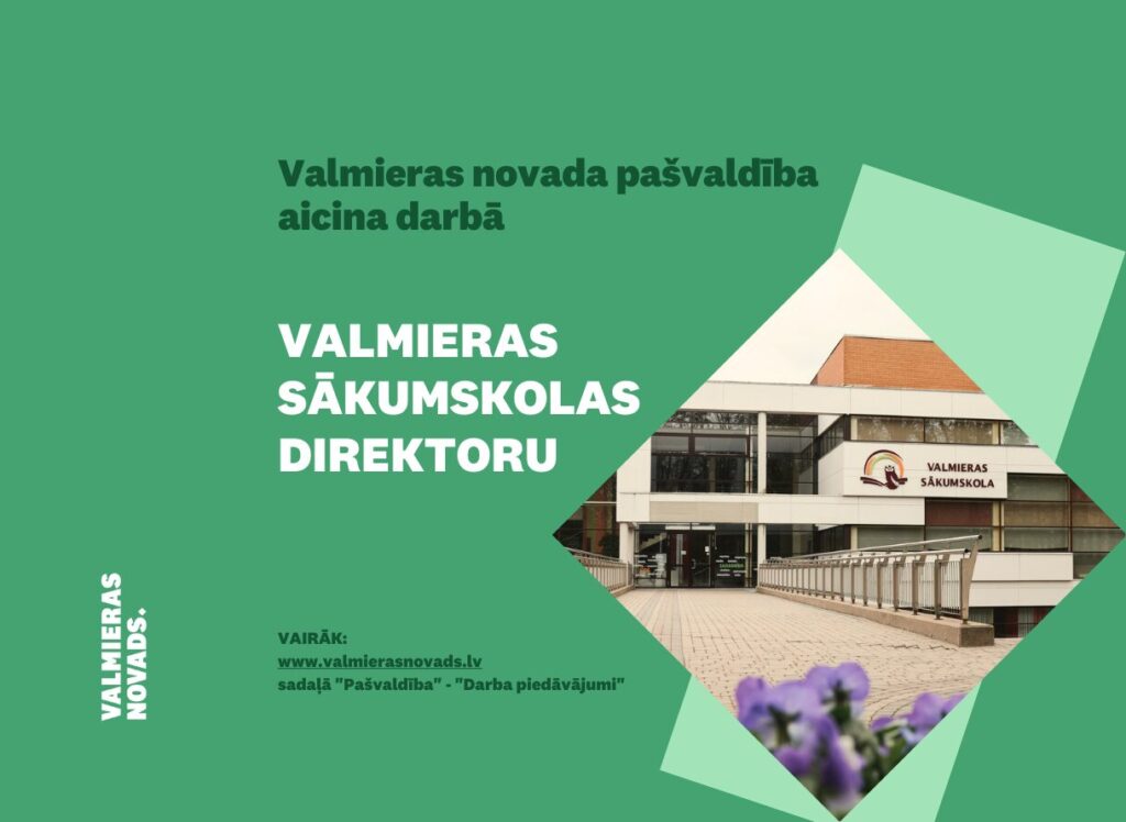 Valmieras sākumskolas direktors vakance