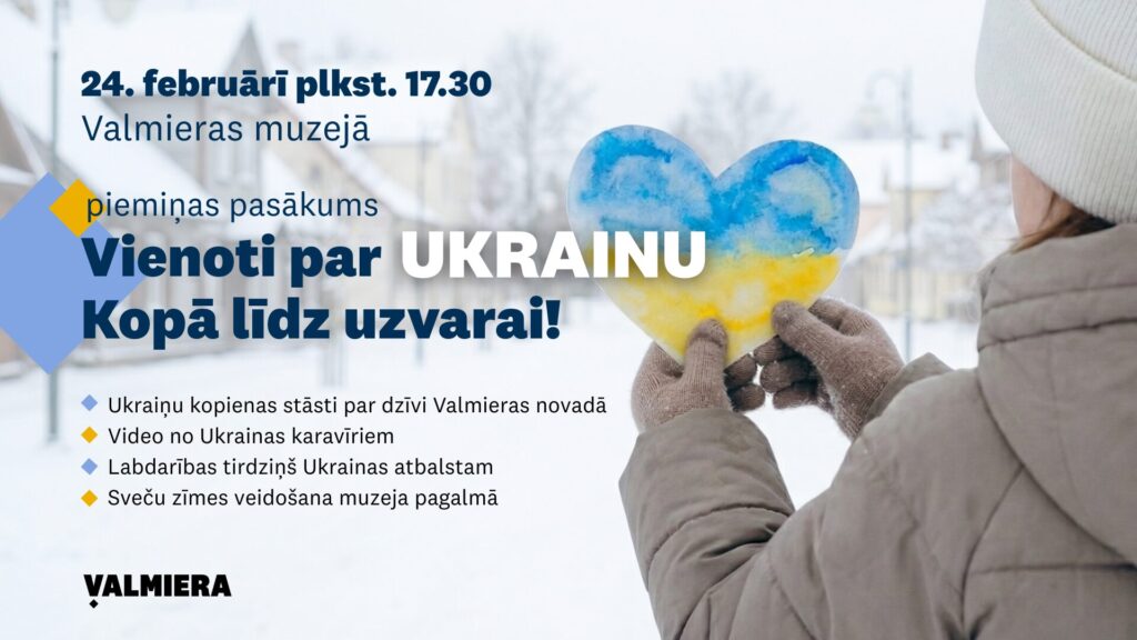 Vienoti par Ukrainu: 24. februārī Valmierā notiks piemiņas un solidaritātes pasākums