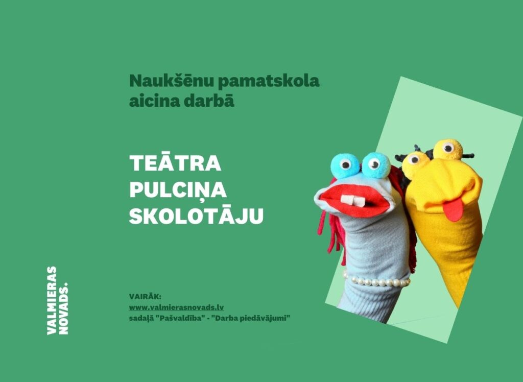 vakance teātra pulciņa skolotājs Naukšēnu pamatskolā