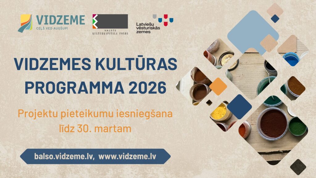 Vidzemes plānošanas reģions izsludina “Vidzemes kultūras programmas 2026” projektu konkursu
