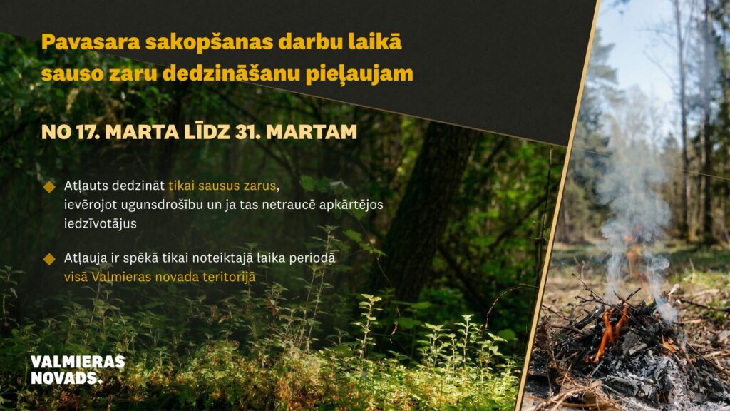 Pavasara sakopšanas darbu laikā sauso zaru dedzināšanu pieļaujam