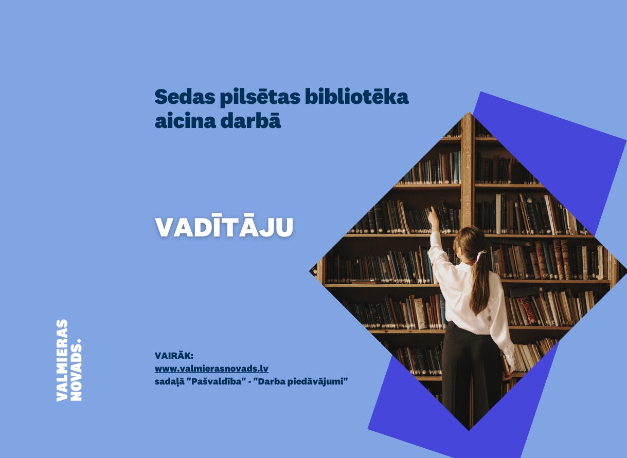 Sedas pilsētas bibliotēkas vadītāja vakance