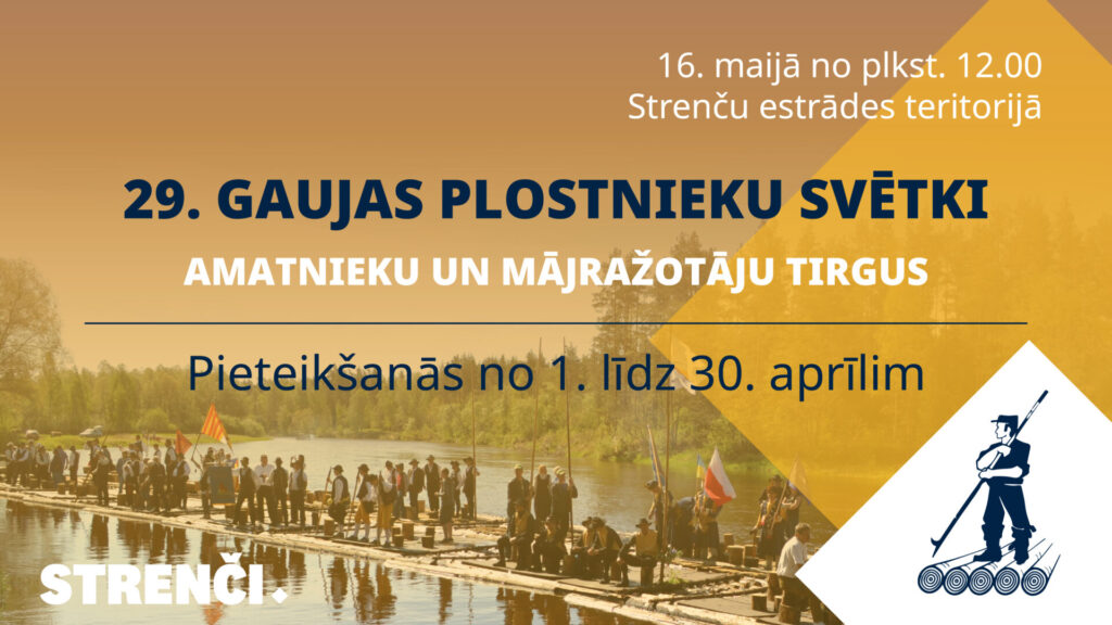 Aicinām pieteikties 29. Gaujas plostnieku svētku tirdziņam!