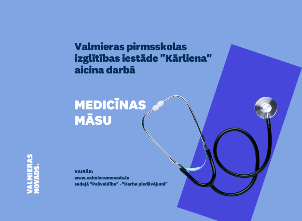 Valmieras pirmsskolas izglītības iestāde “Kārliena” medicīnas māsas vakance. Attēlā stetoskops