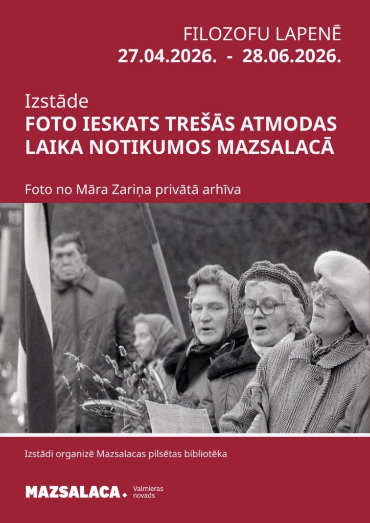 Izstāde Trešās atmodas laika notikumi Mazsalacā