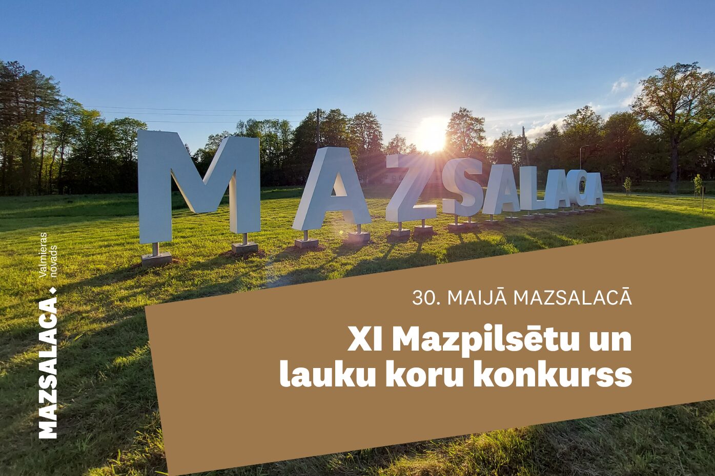 Mazsalacā notiks XI Mazpilsētu un lauku koru konkurss
