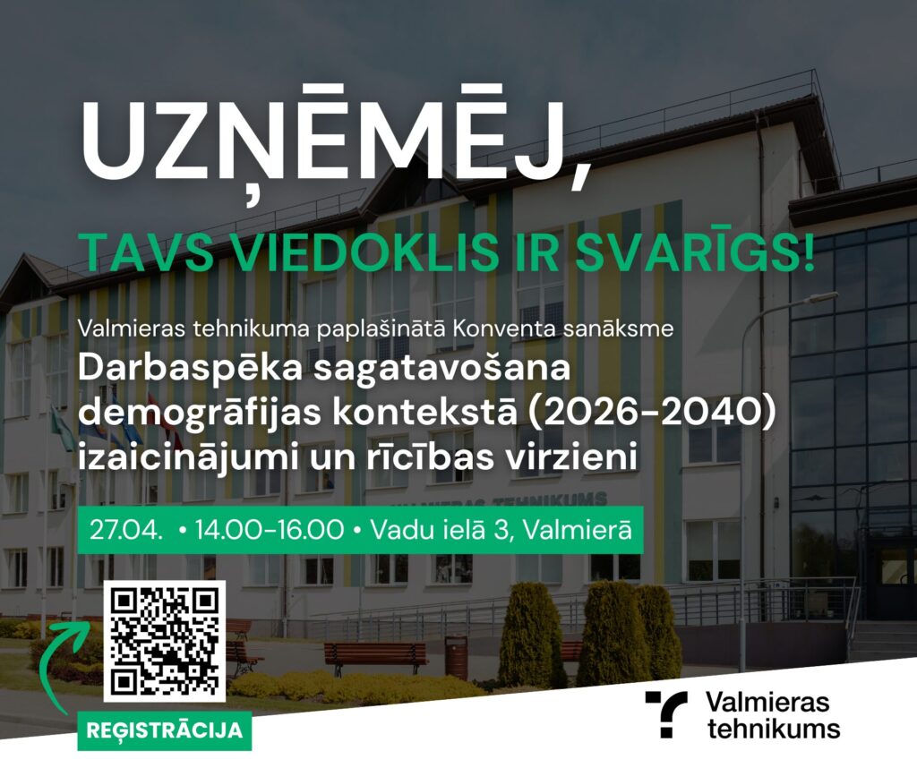 Vidzemes reģiona uzņēmumu pārstāvji aicināti piedalīties Valmieras tehnikuma paplašinātā Konventa sanāksmē