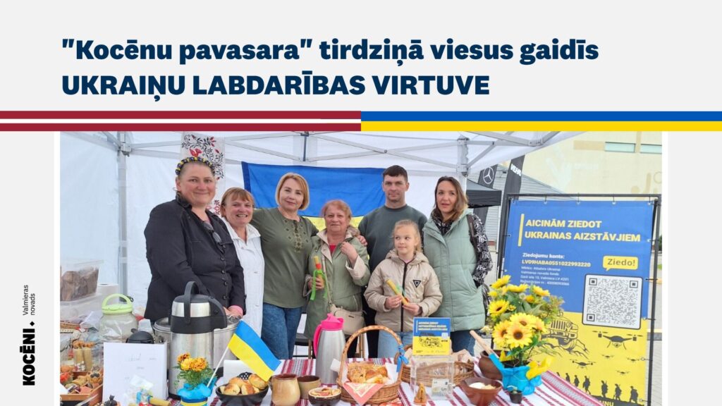"Kocēnu pavasara" tirdziņā viesus gaidīs ukraiņu labdarības virtuve