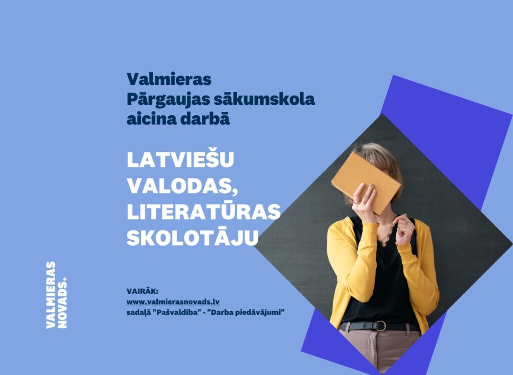 Aicina darbā latviešu valodas, literatūras skolotāju Valmieras Pārgaujas sākumskolā. Attēlā skolotāja, kas ar grāmatu aizsegusi seju.