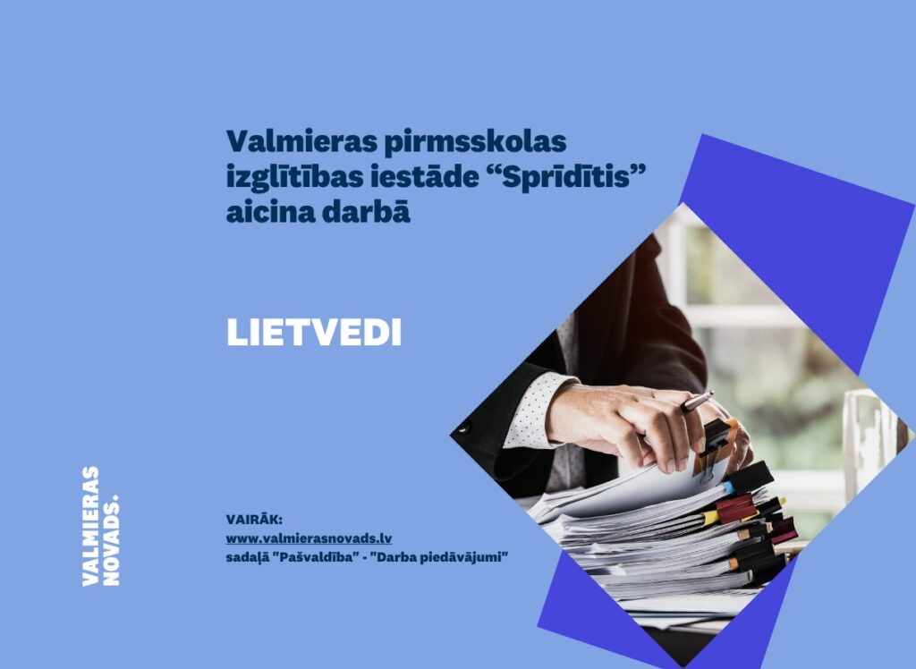 Bērnudārzā Sprīdītis aicina darbā lietvedi. Attēlā dokumentu kaudze un cilvēka rokas