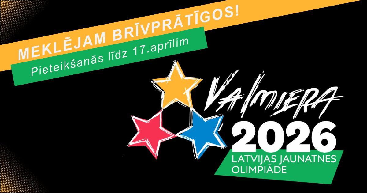 Melns reklāmas vizuālis ar uzrakstu “Meklējam brīvprātīgos! Pieteikšanās līdz 17. aprīlim”. Attēla centrā redzams “Valmiera 2026” Latvijas Jaunatnes olimpiādes logo ar trim zvaigznēm dzeltenā, sarkanā un zilā krāsā, bet apakšā zaļā laukā teksts “Latvijas Jaunatnes olimpiāde”.