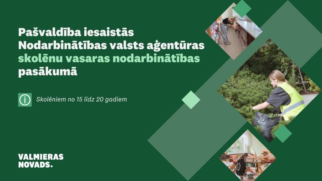 Pašvaldība iesaistās NVA skolēnu vasaras nodarbinātības veicināšanā