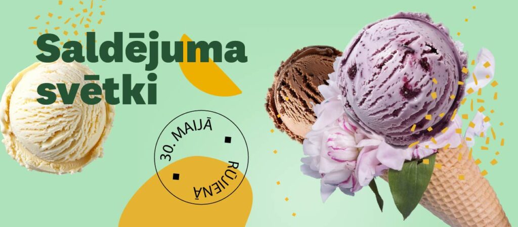 Saldējuma svētki Rūjienā 30. maijā - baneris