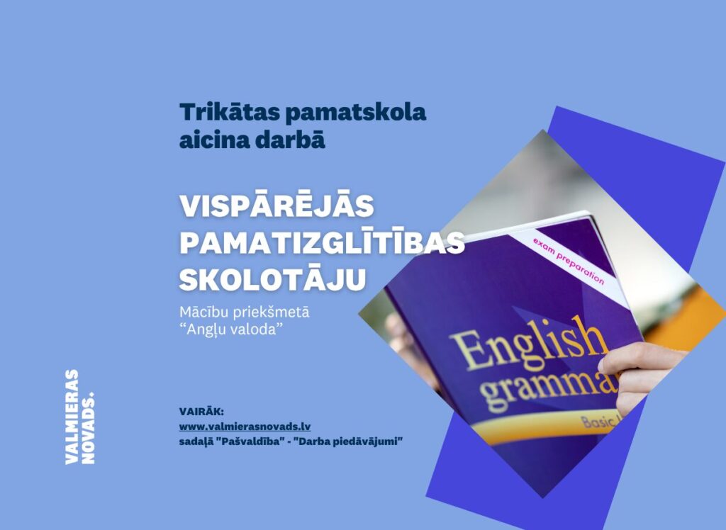 Trikātas pamatskola aicina darbā angļu valodas skolotāju. Attēlā angļu valodas gramatikas grāmata