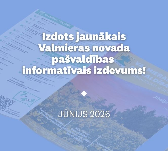 Izdots jaunākais Valmieras novada pašvaldības informatīvais izdevums