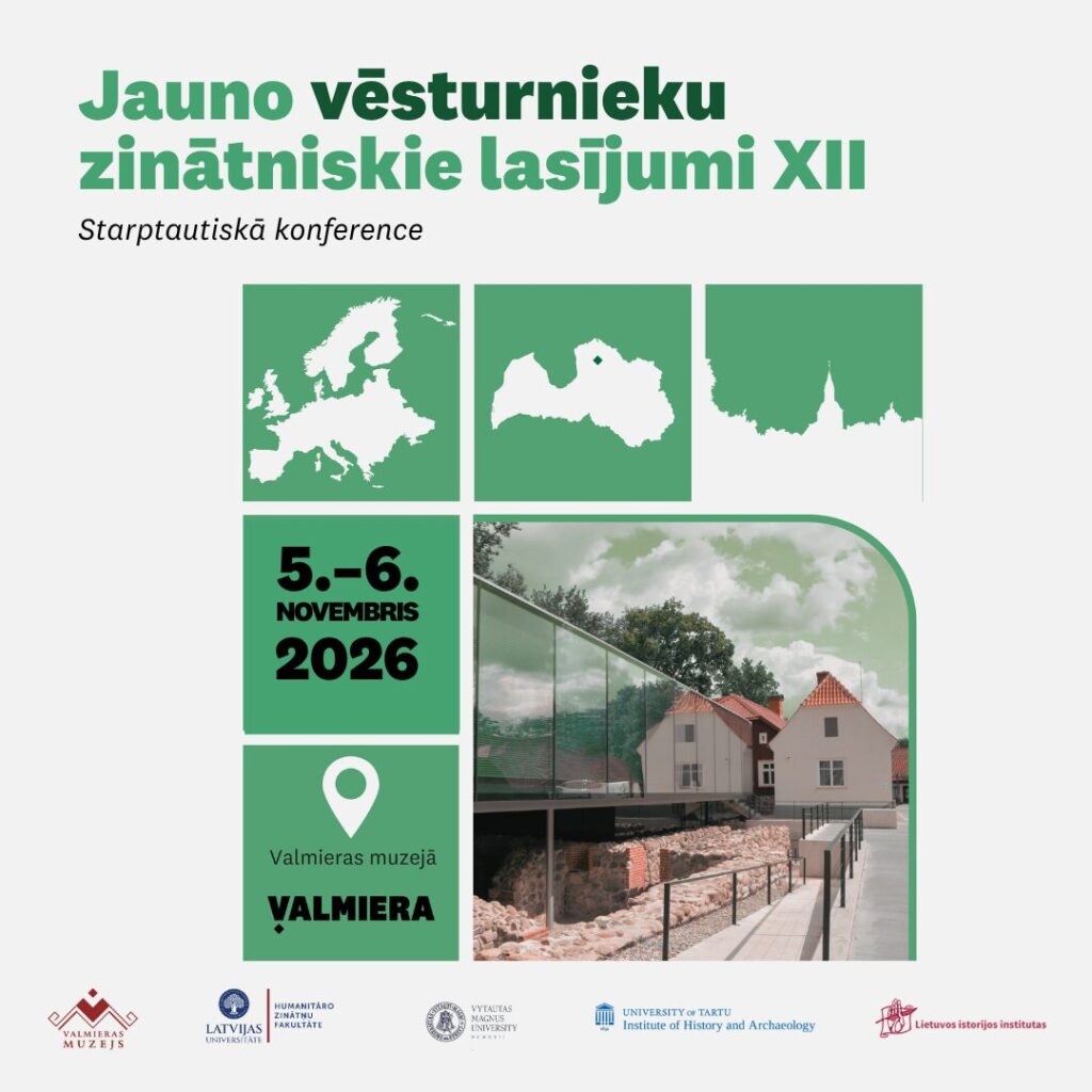 Aicina pieteikties starptautiskajai konferencei “Jauno vēsturnieku zinātniskie lasījumi XII”