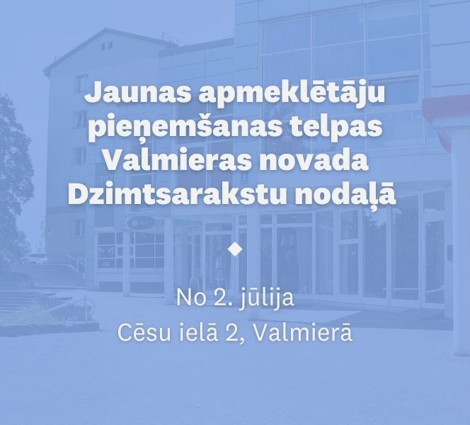 Ieeja jaunajās telpās būs no Cēsu ielas puses