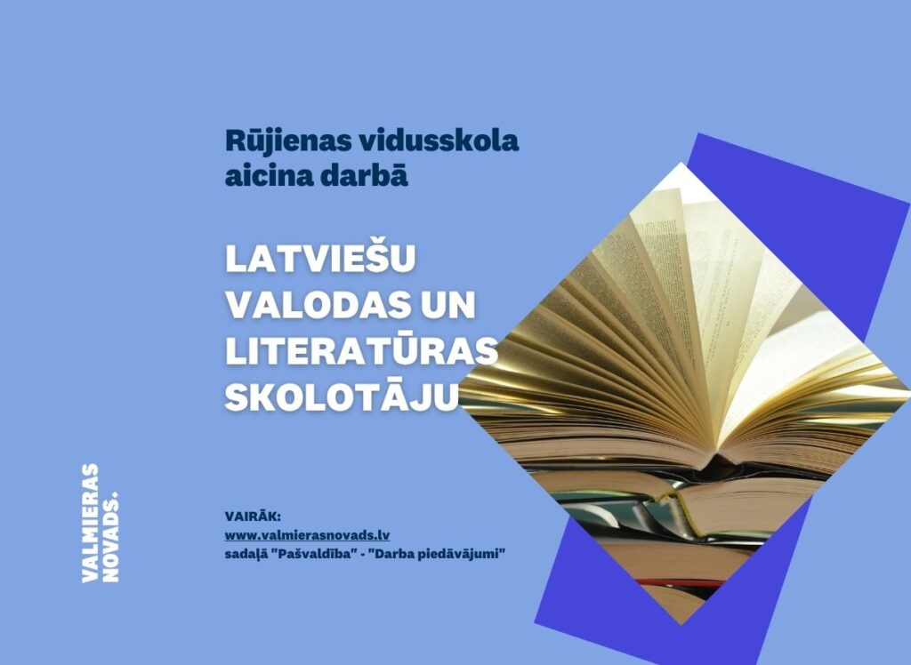 Rūjienas vidusskola Latviešu valodas un literatūras skolotāju