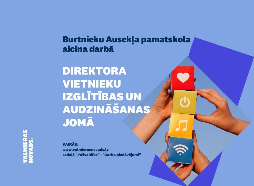 direktora vietnieku izglītības un audzināšanas jomā Burtnieku pamatskola