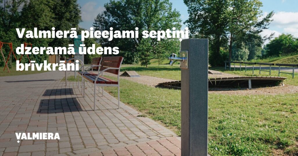 Valmierā pieejami septiņi brīvkrāni