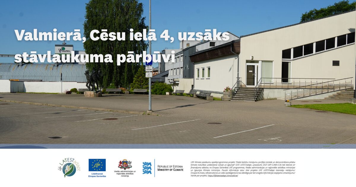Valmierā, Cēsu ielā 4, uzsāks stāvlaukuma pārbūvi
