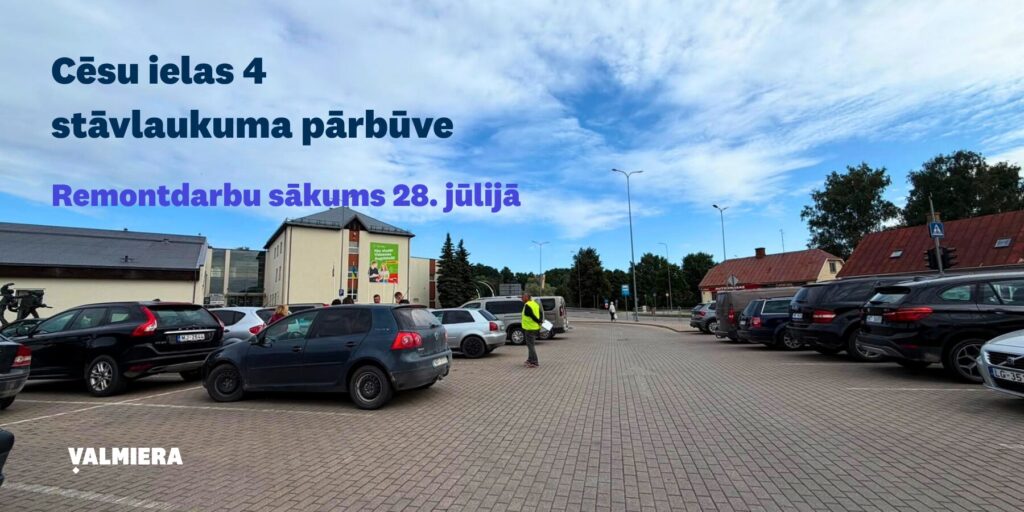 Cēsu ielas 4 stāvlaukuma pārbūve