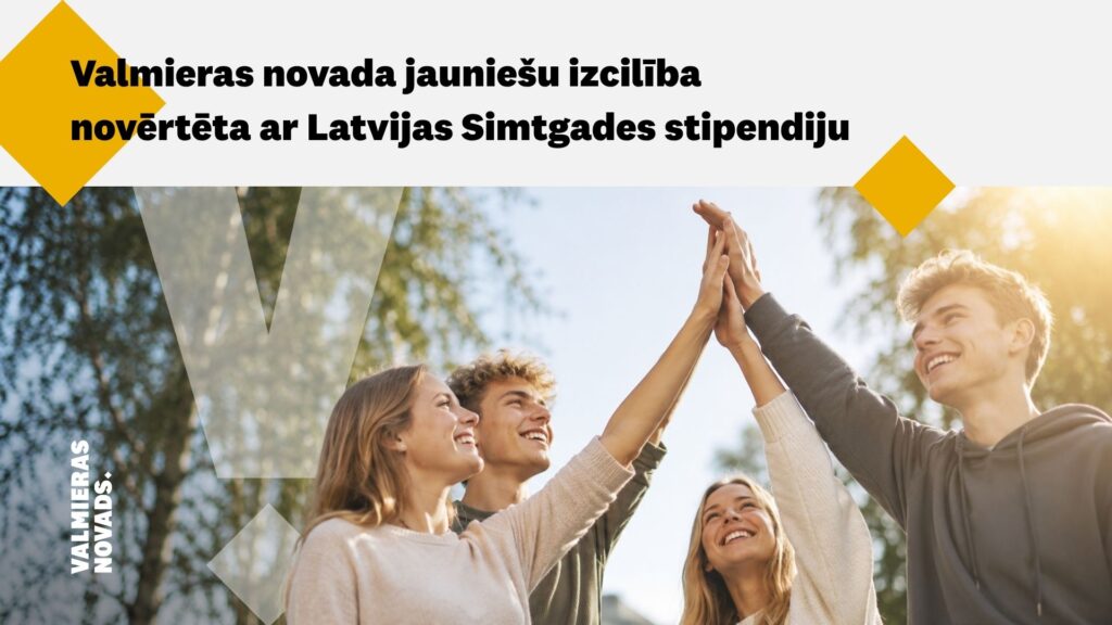 Valmieras novada jauniešu izcilība novērtēta ar Latvijas Simtgades stipendiju